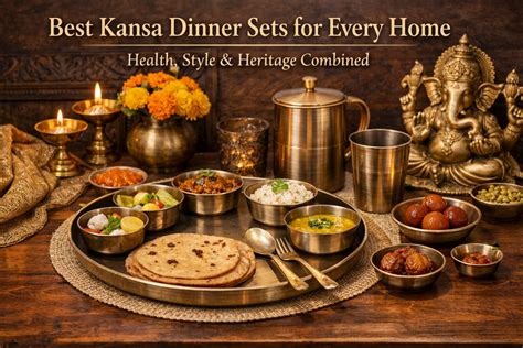 Best Kansa Dinner Sets for Every Home – Health, Style & Heritage Combi ...