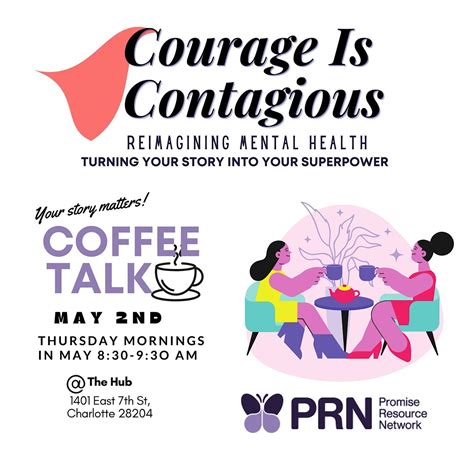 Coffee Talk: Courage is Contagious-Turning your story into your ...