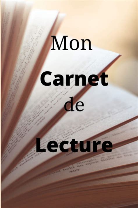 Buy Mon Carnet de Lecture: Mon Journal de Lecture à remplir/ Mes ...