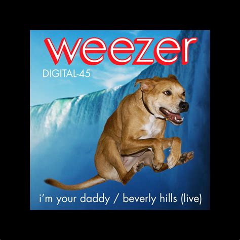 ‎I'm Your Daddy / Beverly Hills (Live) - Single - Album by Weezer ...