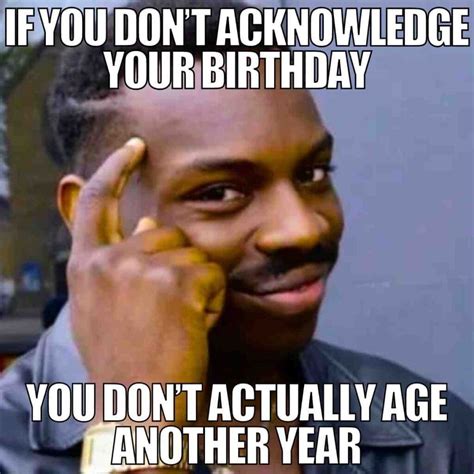 Hilarious Getting Older Birthday Memes To Share