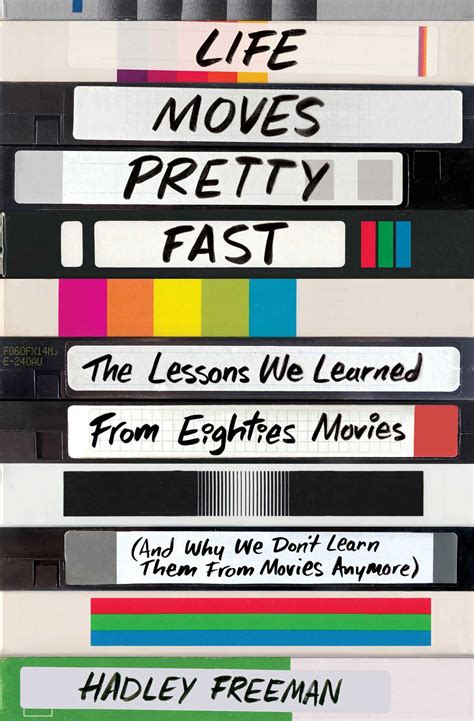 Life Moves Pretty Fast | Book by Hadley Freeman | Official Publisher ...