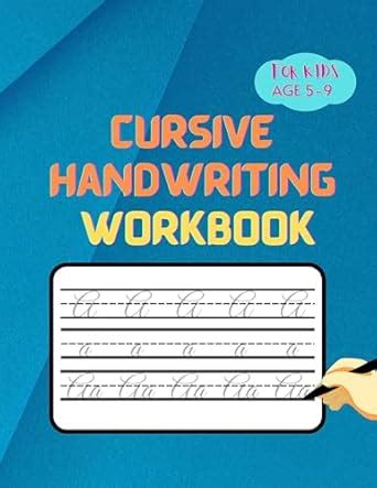 cursive writing books for kids with age of 5 to 9 -practice book and ...