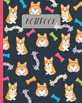 Notebook: Cute Corgi & Butt - Lined Notebook, Diary, Track, Log ...