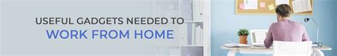 Useful gadgets needed to Work from Home – tpstech.in