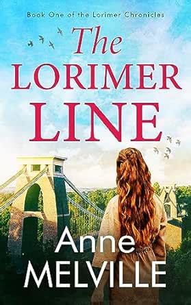 The Lorimer Line: Absolutely gripping and compelling historical romance ...