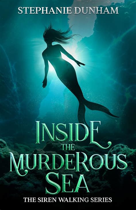 Inside the Murderous Sea (Siren Walking Book 3) eBook : Dunham ...