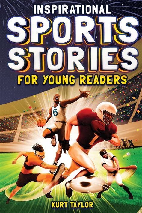 Kurt Taylor Inspirational Sports Stories for Young Readers: How India ...