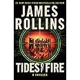 Tides of Fire Intl: A Thriller (Sigma Force Novels, 23) : Rollins ...
