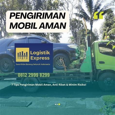 Pengiriman Mobil Aman ⋆ Logistik Express 2025