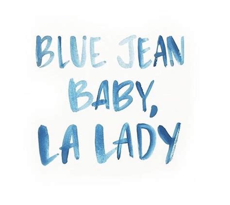 blue jean baby | Elton john, Elton john lyrics, Dancer quotes