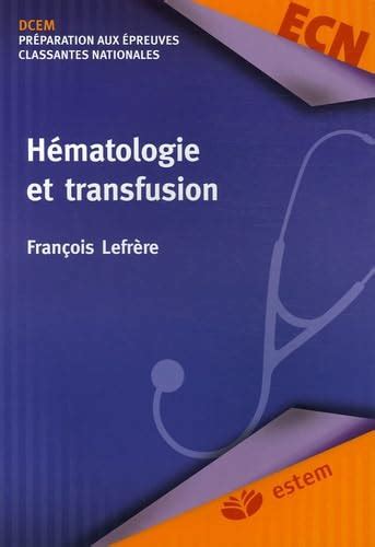 Amazon.in: Buy Hematologie et transfusion Book Online at Low Prices in ...