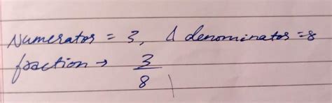 Q13. Write down the fraction in which:(i) Numerator = 3, denominator ...