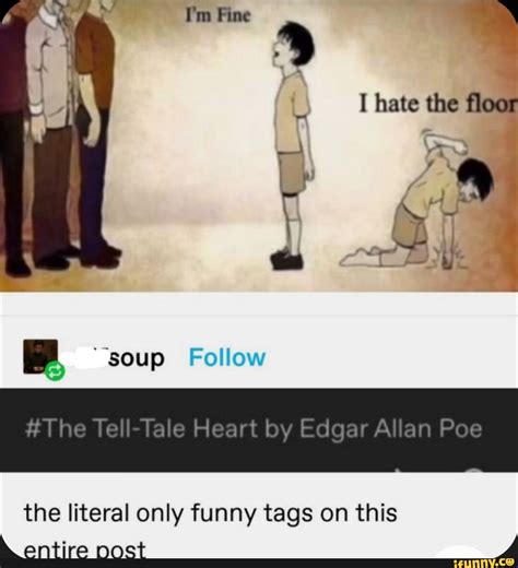 I'm Fine I hate the & -Tea Follow the literal only funny tags on this ...