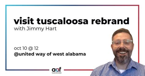 Visit Tuscaloosa Rebrand with Jimmy Hart, United Way of West Alabama ...