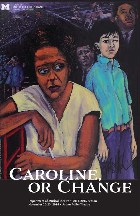 Caroline, or Change - University of Michigan School of Music, Theatre ...