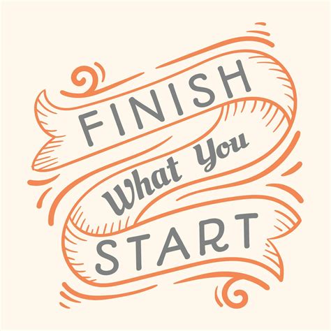 Finish what you start Hand Lettering 13707833 Vector Art at Vecteezy