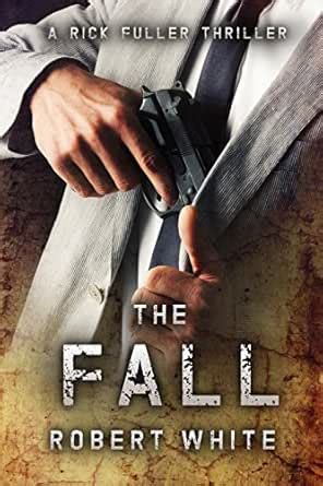 THE FALL: SAS hero turns Manchester hitman (A Rick Fuller Thriller Book ...