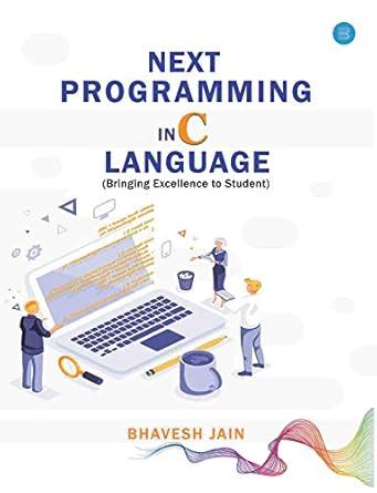 Next programming in c language : Bhavesh Jain: Amazon.in: Books