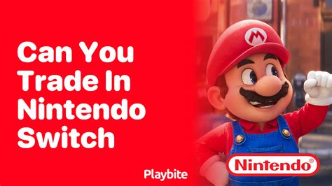 Can You Trade in Your Nintendo Switch? - Playbite
