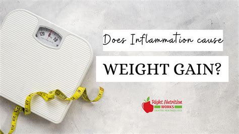Does Inflammation Cause Weight Gain? - Right Nutrition Works