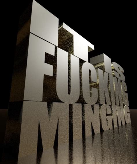 "It Is F------ Minging" 3D Text | 3D Text Reaction Images | Know Your Meme