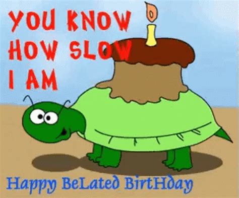 Late Birthday Happy Belated Birthday GIF - Late Birthday Happy Belated ...
