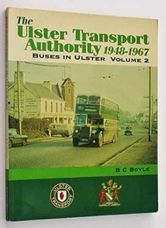 The Ulster Transport Authority, 1948-67: Ulster Transport Authority ...