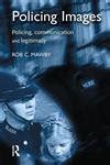 Buy Policing Images: Policing, communication and legitimacy Book Online ...