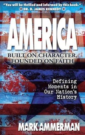 Buy America: Built On Character, Founded On Faith Book Online at Low ...