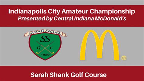 Indianapolis City Amateur Championship - Pleasant Run, Sarah Shank ...