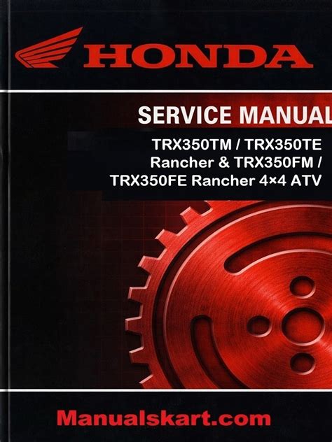Honda TRX350TM / TRX350TE Rancher & Honda TRX350FM / TRX350FE Rancher 4 ...