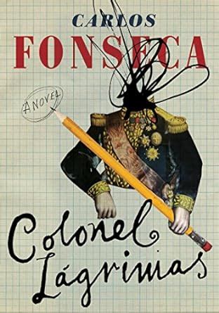 Colonel Lágrimas eBook : Fonseca, Carlos, McDowell, Megan: Amazon.in ...