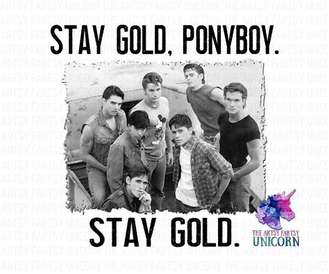Stay Gold Ponyboy. Stay Gold the Outsiders / the Greasers - Etsy Canada