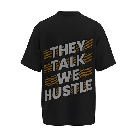 Unbound - They Talk We Hustle | Unisex Oversized T-shirt – Kashiba U