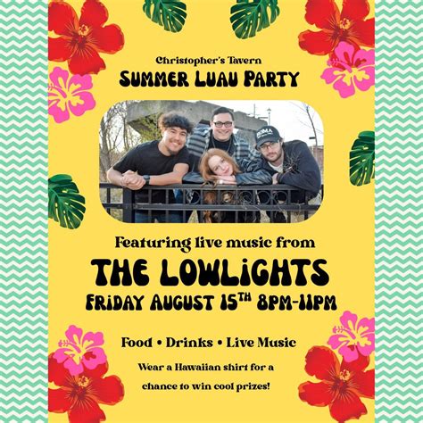 The Lowlights Summer Luau Party @ Christopher’s, 360 Cooley St ...