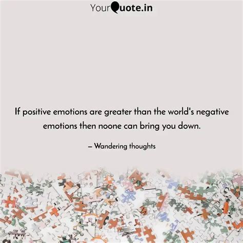 If positive emotions are... | Quotes & Writings by Sanchit Ratra ...