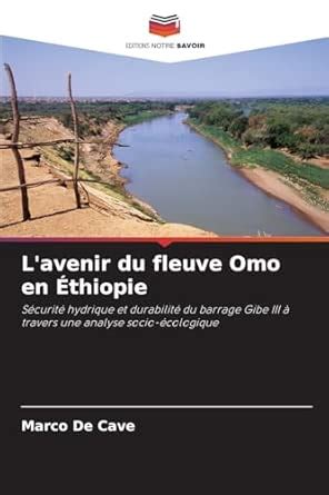 Buy L'avenir du fleuve Omo en Éthiopie Book Online at Low Prices in ...