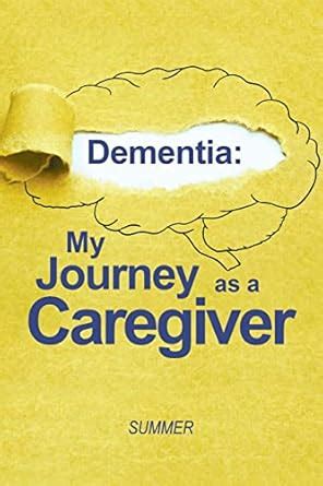 Buy Dementia: My Journey as a Caregiver Book Online at Low Prices in ...