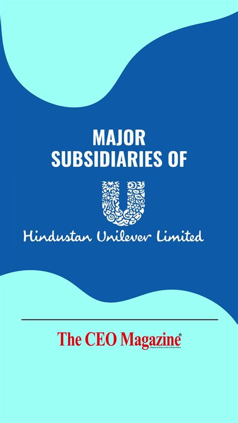 Major Subsidiaries of Hindustan Unilever Limited