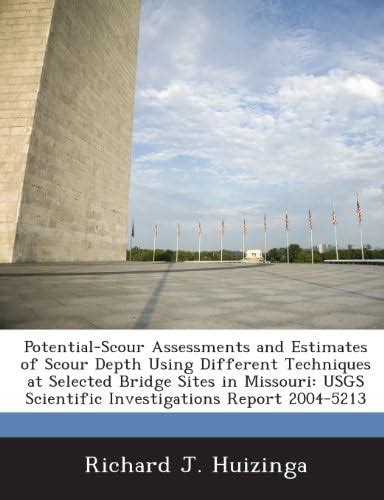 Potential-Scour Assessments and Estimates of Scour Depth Using ...