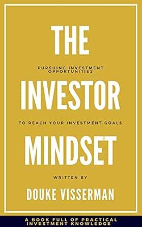 The Investor Mindset: A book full of practical investment knowledge ...