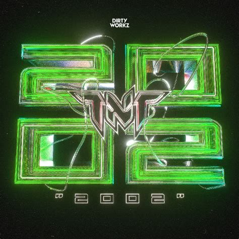 Stream TNT - 2002 by Dirty Workz | Listen online for free on SoundCloud