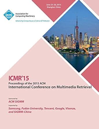 Buy ICMR 15 2015 International Conference on Multimedia Retrieval Book ...