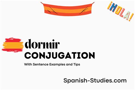 Conjugate Dormir in Spanish: All Tense, Chart, Practice Test