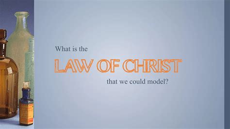 The Law of Christ | PPT