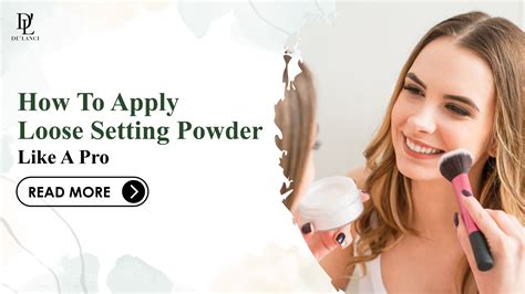 The Ultimate Tutorial: How to Apply Loose Setting Powder Like a Pro-DE'LANCI – De'lanci Beauty