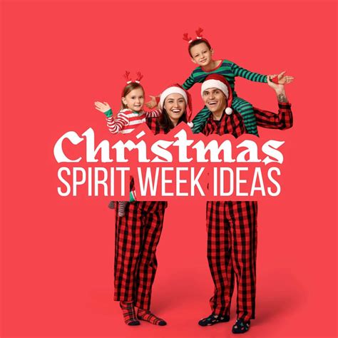Christmas Spirit Week Ideas - Fun Family Vibes