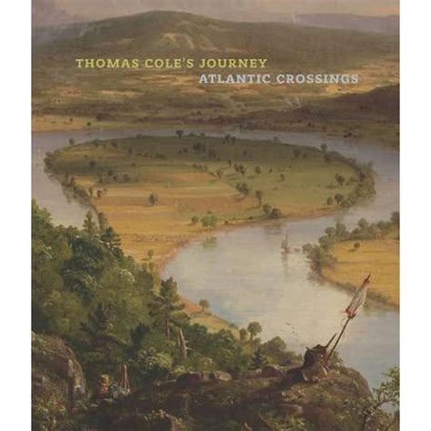 Pre-Owned Thomas Cole's Journey : Atlantic Crossings (Hardcover ...