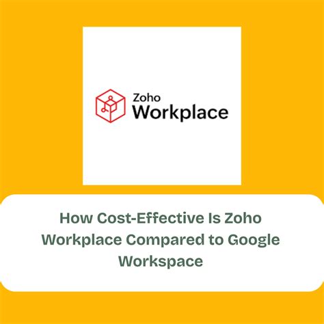 How Cost-Effective Is Zoho Workplace Compared to Google Workspace ...